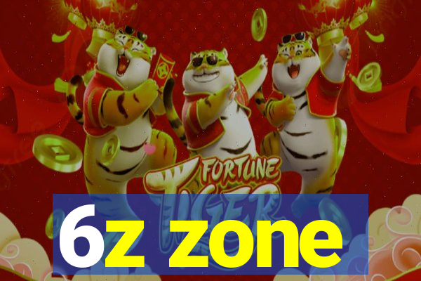 6z zone